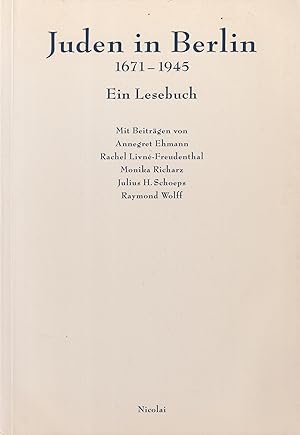 Bild des Verkufers fr Juden in Berlin, 1671-1945. Ein Lesebuch zum Verkauf von In 't Wasdom - antiquariaat Cornelissen & De Jong