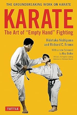 Seller image for Karate: The Art of Empty Hand Fighting: The Groundbreaking Work on Karate for sale by Paul Brown