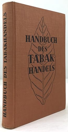 Seller image for Handbuch des Tabakhandels. 6. Auflage (berarbeitete Neuauflage.) for sale by Antiquariat Heiner Henke