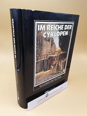 Im Reiche der Cyklopen : e. populäre Darst. d. Stahl- u. Eisentechnik