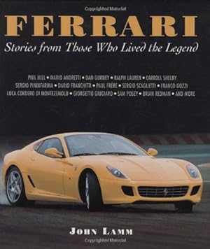 Bild des Verkufers fr Ferrari: Stories from the Men Who Lived the Legend: Stories from Those Who Lived the Legend zum Verkauf von WeBuyBooks