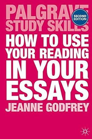 Imagen del vendedor de How to Use Your Reading in Your Essays (Macmillan Study Skills) a la venta por WeBuyBooks