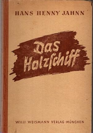 Immagine del venditore per Das Holzschiff. = Flu ohne Ufer: Roman in drei Teilen: Erster Teil, venduto da nika-books, art & crafts GbR