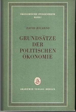 Bild des Verkufers fr ber die Grundstze der politischen konomie und der Besteuerung. =konomische Studientexte ; Band 1, zum Verkauf von nika-books, art & crafts GbR