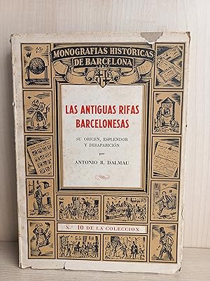 Bild des Verkufers fr Las antiguas rifas barcelonesas. Antonio Dalmau. Librera Mill, 1946. zum Verkauf von Bibliomania