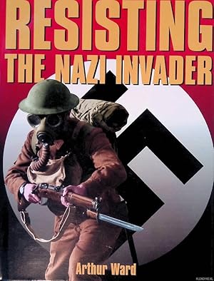 Seller image for Resisting the Nazi Invader for sale by Klondyke