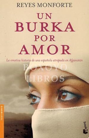 Un burka por amor. La emotiva historia de una española atrapada en Afganistán