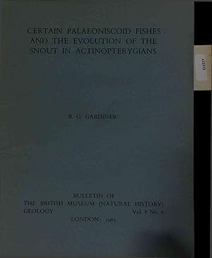 Seller image for Certain Palaeoniscoid Fishes and the Evolution of the Snout in Actinopterygians. Vol. 8 - No. 6 for sale by Antiquariat Bookfarm