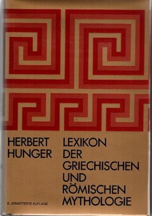 Lexikon der griechischen und römischen Mythologie, : mit Hinweisen auf d. Fortwirken antiker Stof...