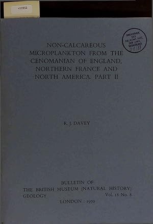 Seller image for Non-Calcareous Microplankton from the Cenomanian of England, Northern France and North America - Part II. Vol. 18 - No. 8 for sale by Antiquariat Bookfarm
