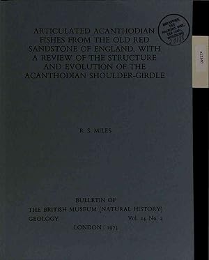 Seller image for Articulated Acanthodian Fishes from the Old Red Sandstone of England with a Review of the Structure and Evolution of the Acanthodian Shoulder-Girdle. Vol. 24 - No. 2 for sale by Antiquariat Bookfarm