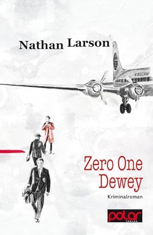 Bild des Verkufers fr Zero One Dewey, Nathan Larson ; aus dem Amerikanischen von Andrea Stumpf, zum Verkauf von nika-books, art & crafts GbR