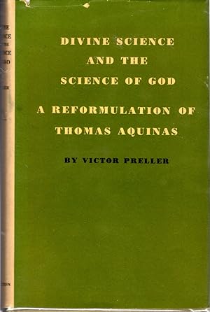 Image du vendeur pour Divine Science and the Science of God: A Reformulation of Thomas Aquinas mis en vente par Dorley House Books, Inc.