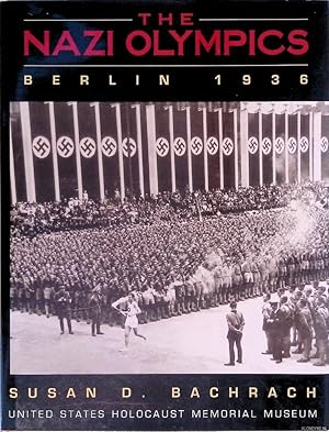 Bild des Verkufers fr The Nazi Olympics: Berlin 1936 zum Verkauf von Klondyke