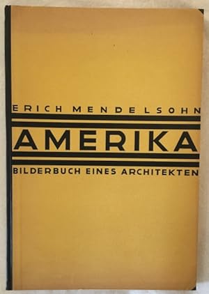 Amerika: Bilderbuch eines Architekten.