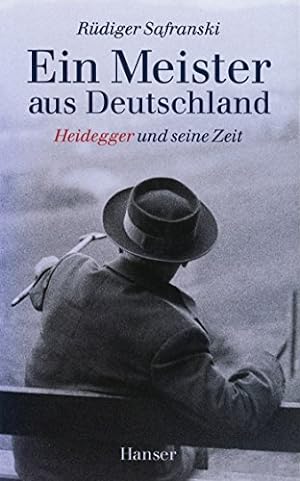 Bild des Verkäufers für Ein Meister aus Deutschland : Heidegger und seine Zeit. zum Verkauf von nika-books, art & crafts GbR