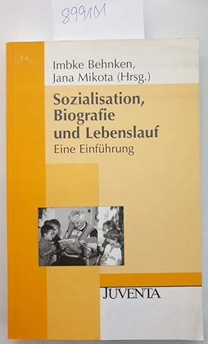 Bild des Verkufers fr Sozialisation, Biografie und Lebenslauf : Eine Einfhrung : zum Verkauf von Versand-Antiquariat Konrad von Agris e.K.