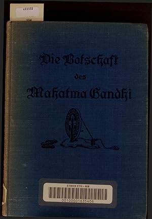 Bild des Verkufers fr Die Botschaft des Mahatma Gandhi. zum Verkauf von Antiquariat Bookfarm