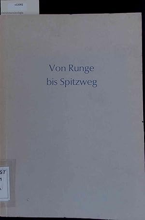 Bild des Verkufers fr Von Runge bis Spitzweg. Deutsche und sterreichische Malerei in der ersten Hlfte des 19. Jahrhunderts. zum Verkauf von Antiquariat Bookfarm