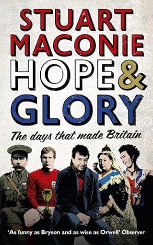 Bild des Verkufers fr Hope and Glory: The Days that Made Britain zum Verkauf von WeBuyBooks