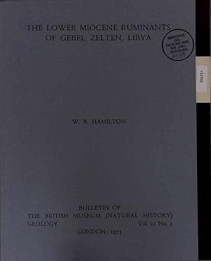 Seller image for The Lower Miocene Ruminants of Gebel Zelten, Libya. Bulletin of The British Museum (Natural History) Geology Vol. 21, No. 3 for sale by Antiquariat Bookfarm