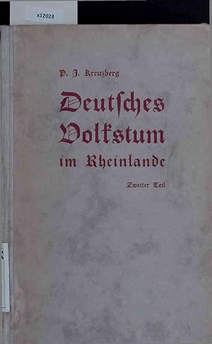 Image du vendeur pour Deutsches Volkstum im Rheinlande. 2. Teil mit vielen Bildern mis en vente par Antiquariat Bookfarm