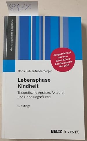 Bild des Verkufers fr Lebensphase Kindheit: Theoretische Anstze, Akteure und Handlungsrume (Grundlagentexte Soziologie) zum Verkauf von Versand-Antiquariat Konrad von Agris e.K.