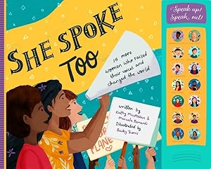 Immagine del venditore per She Spoke Too : 14 More Women Who Raised Their Voices and Changed the World venduto da GreatBookPrices