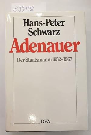 Bild des Verkufers fr Adenauer : Der Staatsmann: 1952-1967 : zum Verkauf von Versand-Antiquariat Konrad von Agris e.K.