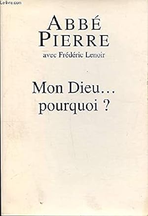 Seller image for Mon dieu pourquoi for sale by Dmons et Merveilles