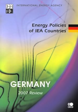Energy Policies of IEA Countries: Germany 2007 :
