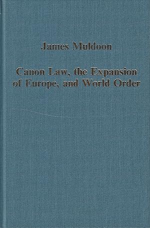 Seller image for Canon Law, the Expansion of Europe, and World Order for sale by Walden Books