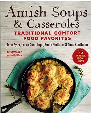 Seller image for AMISH SOUPS & CASSEROLES Traditional Comfort Food Favorites for sale by The Avocado Pit
