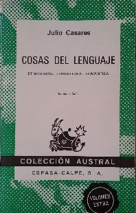 Imagen del vendedor de COSAS DEL LENGUAJE - ETIMOLOGIA; LEXICOLOGIA; SEMANTICA. a la venta por CENTRAL LIBRERA REAL FERROL