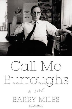 Seller image for Call Me Burroughs: A Life for sale by WeBuyBooks