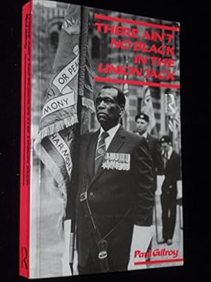 Seller image for There Ain't No Black in the Union Jack (Routledge Classics) for sale by WeBuyBooks