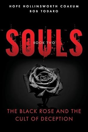 Seller image for SOULS: The Black Rose and the Cult of Deception for sale by moluna