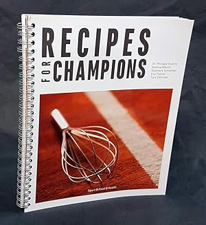 Recipes for Champions. 50 easy Recipes to maximize Performance. Normal Training, Muscle Mass Buil...