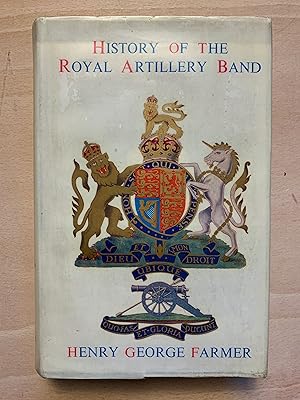 History Of The Royal Artillery Band 1762 - 1953