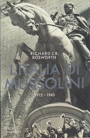 Bild des Verkufers fr L'Italia di Mussolini 1915-1945 zum Verkauf von Arca dei libri di Lorenzo Casi