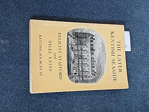 Imagen del vendedor de Kentish Sources IX, The Later Kentish Seaside, 1840-1974: Selected Documents a la venta por East Kent Academic