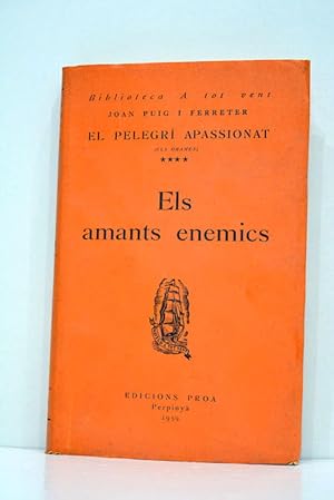 Imagen del vendedor de El pelegr apassionat (Els drames). Els amants enemics. a la venta por ltimo Captulo S.L.