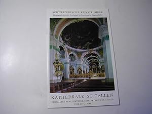 Seller image for Kathedrale St. Gallen. Ehemalige Benediktiner-Stiftskirche St. Gallus und St. Otmar. Schweizerische Kunstfhrer. for sale by Antiquariat Fuchseck