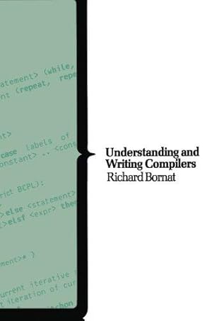 Immagine del venditore per Understanding and Writing Compilers: A do-it-yourself guide (Computer Science Series) venduto da WeBuyBooks