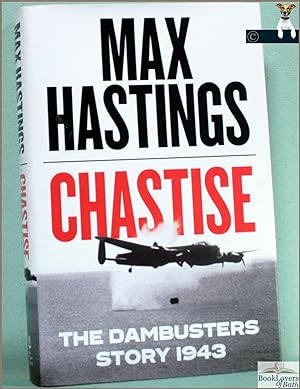 Seller image for Chastise: The Dambusters Story 1943 for sale by BookLovers of Bath