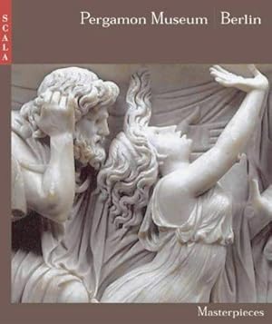 Imagen del vendedor de Pergamon Museum, Berlin - 66 Masterpieces: Masterpieces (Scala's Masterpieces) a la venta por WeBuyBooks