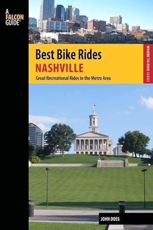 Seller image for Best Bike Rides Nashville: A Guide to the Greatest Recreational Rides in the Metro Area for sale by moluna