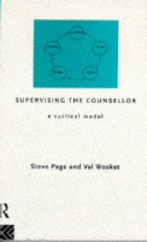 Bild des Verkufers fr Supervising the Counsellor: A Cyclical Model zum Verkauf von WeBuyBooks