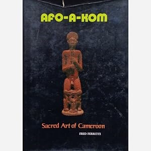 Seller image for Afo-A-Kom. Sacred art of Cameroon. for sale by Librairie du Came