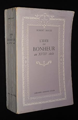 Seller image for L'Ide du bonheur au XVIIIe sicle for sale by Abraxas-libris